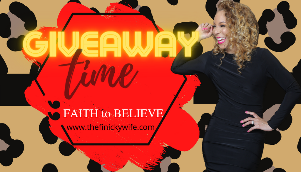 *GIVEAWAY* - Faith to BELIEVE..