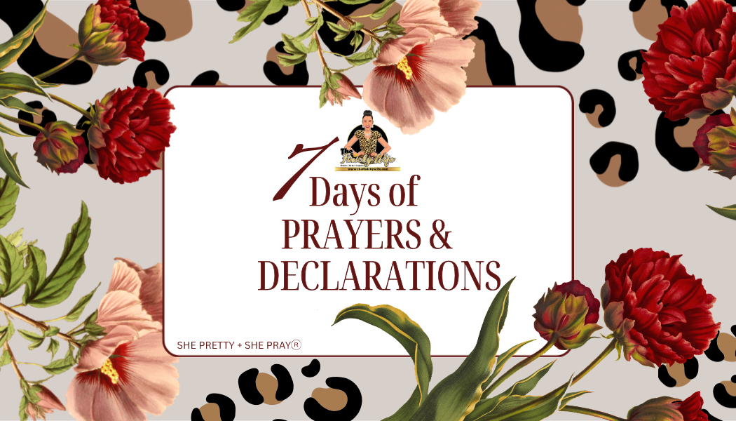 ✨She Pretty + She Pray: 7 Days of Prayers & Declarations Cards
