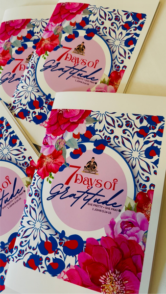 🌸She Pretty + She Pray: 7 Days of Gratitude Booklet