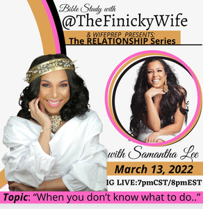 The Relationship Bible Study Series: When You Don't Know What To Do with Samantha Lee. *Digital Download