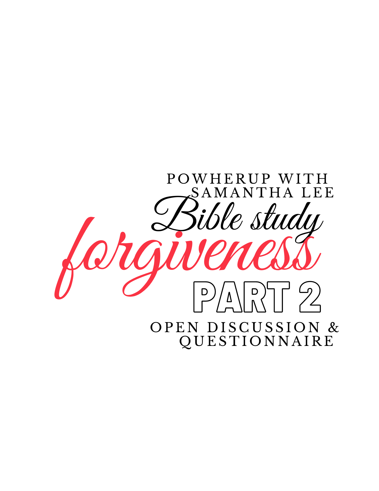 POWHERUP BIBLE STUDY: FORGIVENESS PT 2 *DIGITAL DOWNLOAD