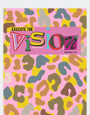 Execute The VISION Workbook *HARD COPY VERSION 24 pages* DIGITAL DOWNLOAD OPTION AVAILABLE